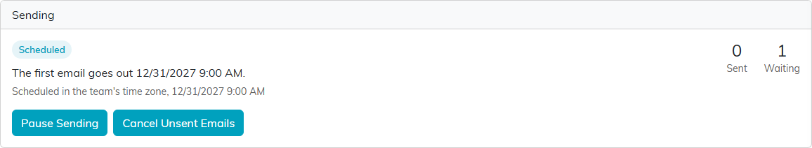 The Sending card of a scheduled batch, showing when the first email goes out, 0 Sent, 1 Waiting, and the Pause Sending and Cancel Unsent Emails buttons.