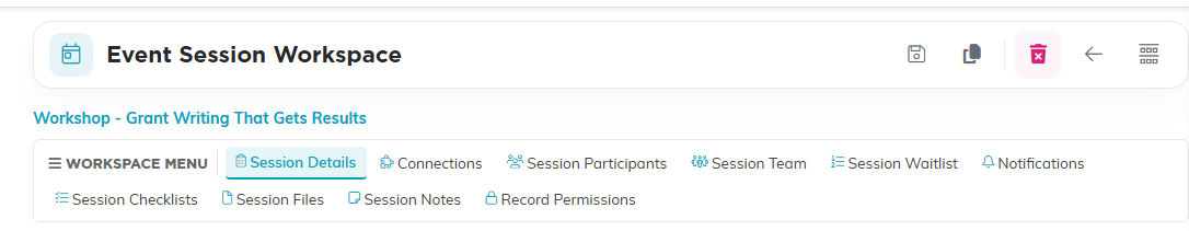 The Event Session Workspace menu showing Session Details, Connections, Session Participants, Session Team, Session Waitlist, Notifications, Session Checklists, Session Files, Session Notes and Record Permissions
