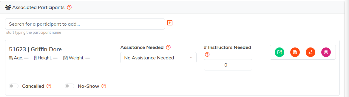 A participant card on the Associated Participants page, with the search box to add somebody, the Assistance Needed and Instructors Needed fields, the row of action icons, and the Cancelled and No-Show switches