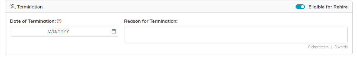 The Termination card with Date of Termination, Reason for Termination and the Eligible for Rehire switch