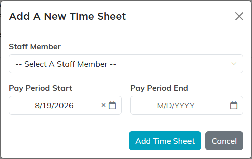 The Add A New Time Sheet box with Staff Member, Pay Period Start and Pay Period End
