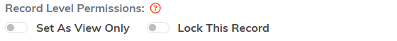 The Set As View Only and Lock This Record switches