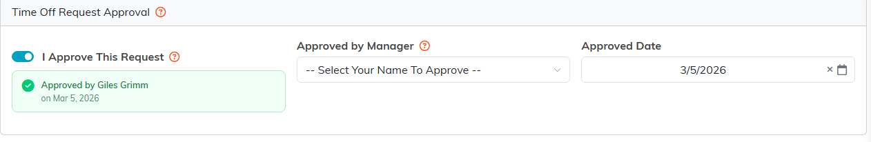 The Time Off Request Approval page with the I Approve This Request switch, the manager dropdown, the approved date and a callout naming the approver