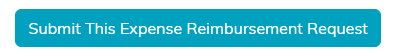 The Submit This Expense Reimbursement Request button