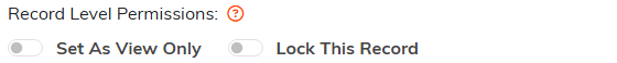 The Set As View Only and Lock This Record switches