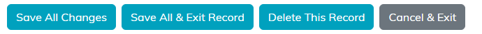 The Save All Changes, Save All and Exit Record, Delete This Record and Cancel and Exit buttons