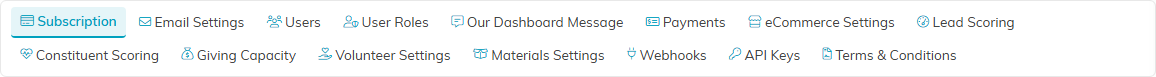 The subscription settings menu with Subscription, Email Settings, Users, User Roles, Our Dashboard Message, Payments, eCommerce Settings, Lead Scoring, Constituent Scoring, Giving Capacity, Volunteer Settings, Materials Settings, Webhooks, API Keys and Terms and Conditions