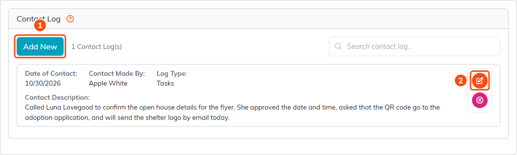 The Contact Log on the shelter flyer task with Add New marked 1 and the edit icon marked 2 on an October 30, 2026 entry by Apple White, log type Tasks, about a call with Luna Lovegood