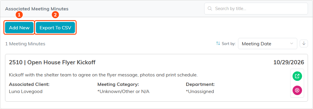 Associated Meeting Minutes on the shelter flyer task with Add New marked 1 and Export To CSV marked 2, listing 2510 Open House Flyer Kickoff from October 29, 2026, for client Luna Lovegood