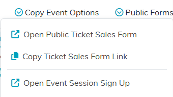 The Public Forms menu with Open Public Ticket Sales Form and Copy Ticket Sales Form Link