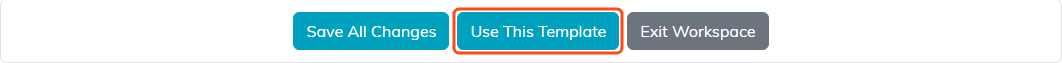 The Email Template Workspace buttons: Save All Changes, Use This Template outlined, and Exit Workspace