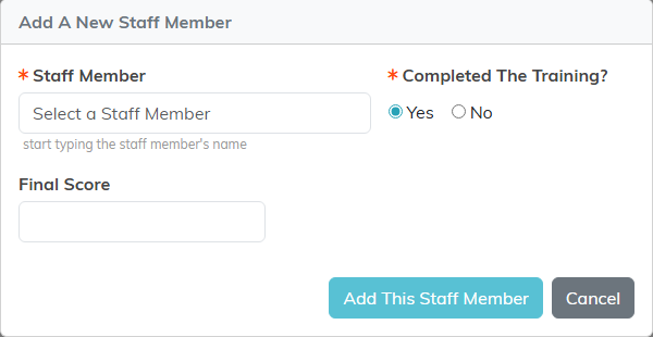 The Add A New Staff Member box with the person lookup, the Completed The Training question and Final Score