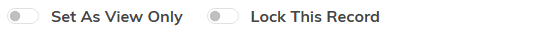 The Set As View Only and Lock This Record switches
