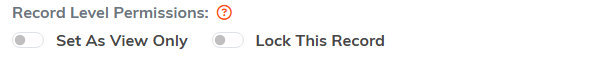 The Set As View Only and Lock This Record switches
