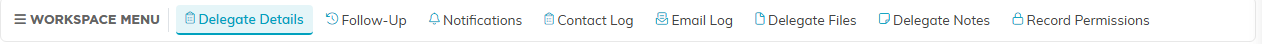 The Delegate Workspace menu with Delegate Details, Follow-Up, Notifications, Contact Log, Email Log, Delegate Files, Delegate Notes and Record Permissions