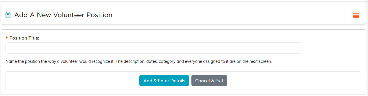 The Add A New Volunteer Position screen with the required Position Title field and the Add and Enter Details and Cancel and Exit buttons