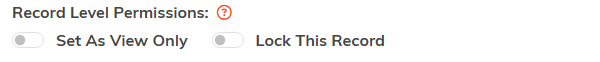 The Set As View Only and Lock This Record switches