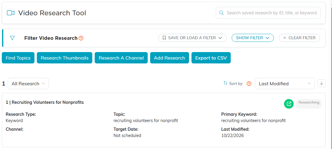 The Video Research Tool page with the Find Topics, Research Thumbnails, Research A Channel, Add Research and Export to CSV buttons above one saved research row.