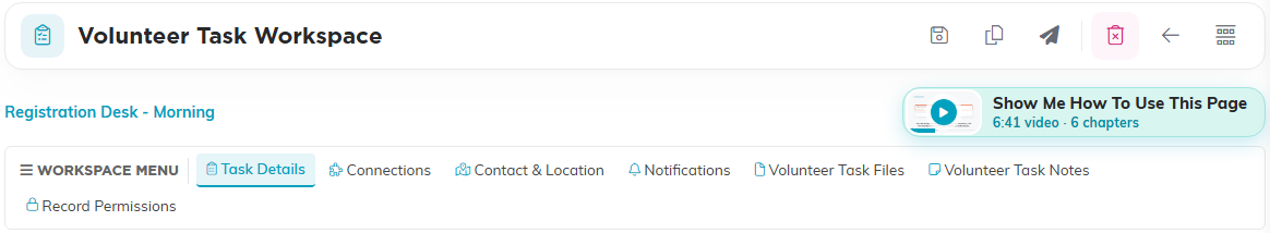 The Volunteer Task Workspace with the task name, the Show Me How To Use This Page video, and the workspace menu tabs