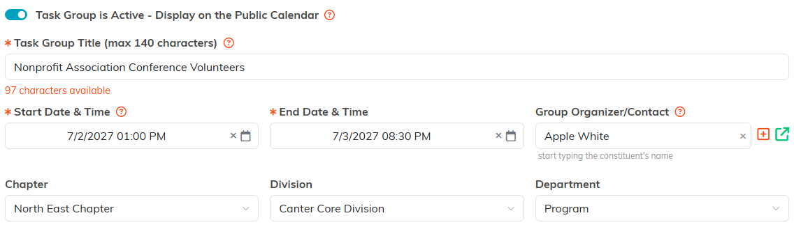 The Task Group is Active switch, the Task Group Title with its character counter, the start and end date and time fields, the Group Organizer and Contact search, and the Chapter, Division and Department dropdowns