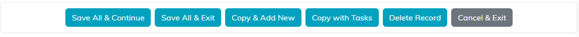 The row of buttons at the bottom of the task group: Save All and Continue, Save All and Exit, Copy and Add New, Copy with Tasks, Delete Record, and Cancel and Exit