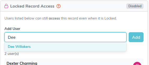 Dee typed into Add User under Locked Record Access, with Dee Willakers offered in the list below