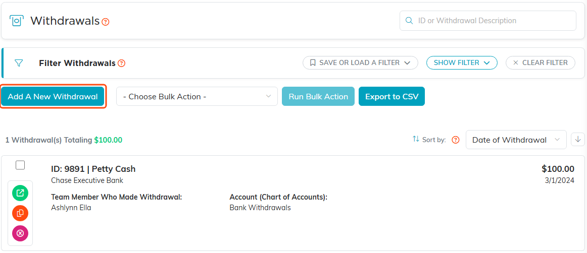 The Withdrawals list with the search box, Filter Withdrawals bar, the Add A New Withdrawal button outlined, the bulk action and Export to CSV buttons, and one withdrawal card for Petty Cash, 100 dollars