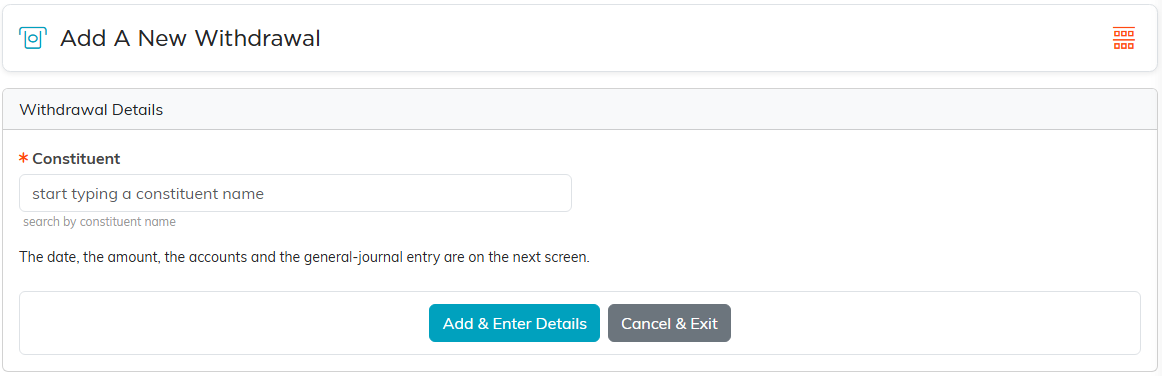 The Add A New Withdrawal page with the required Constituent box and the Add and Enter Details and Cancel and Exit buttons